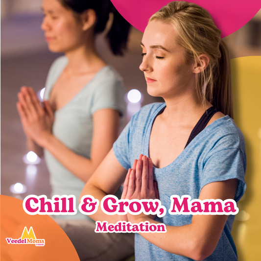 Chill & Grow, Mama – Meditationskurs