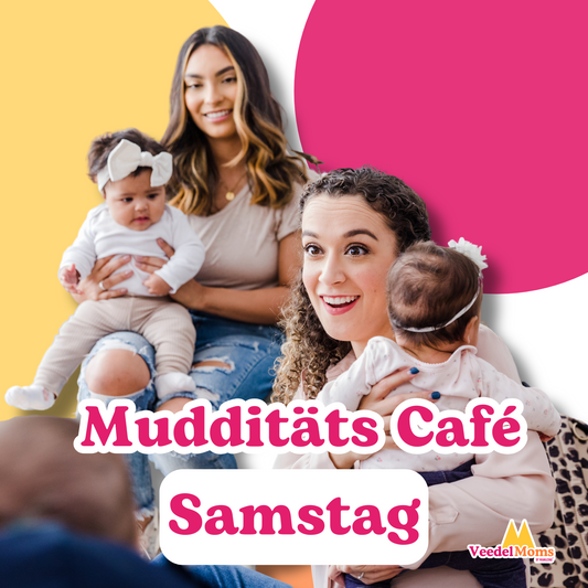 Mudditäts-Café - Samstag